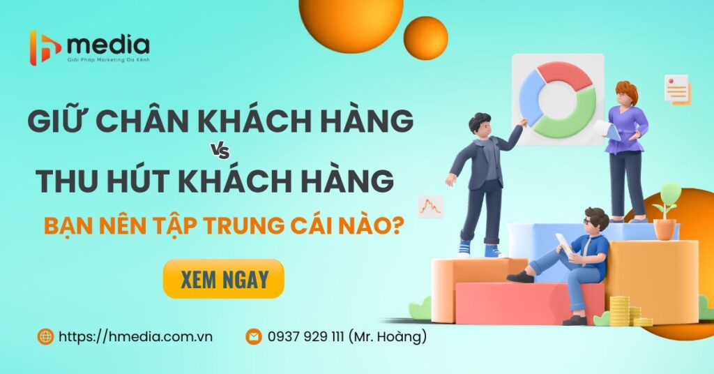 Giữ chân và Thu hút khách hàng