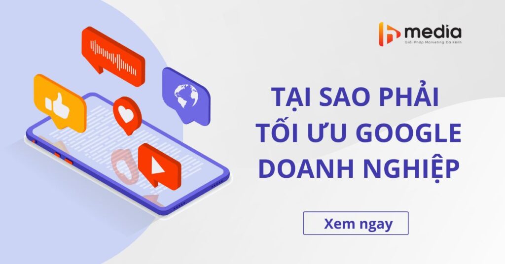 Tại sao nên tối ưu google doanh nghiệp của tôi?