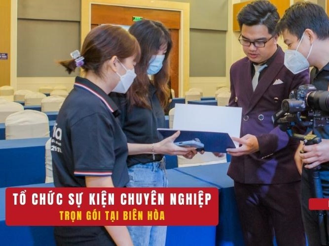 Tổ chức sự kiện chuyên nghiệp tại Biên Hòa